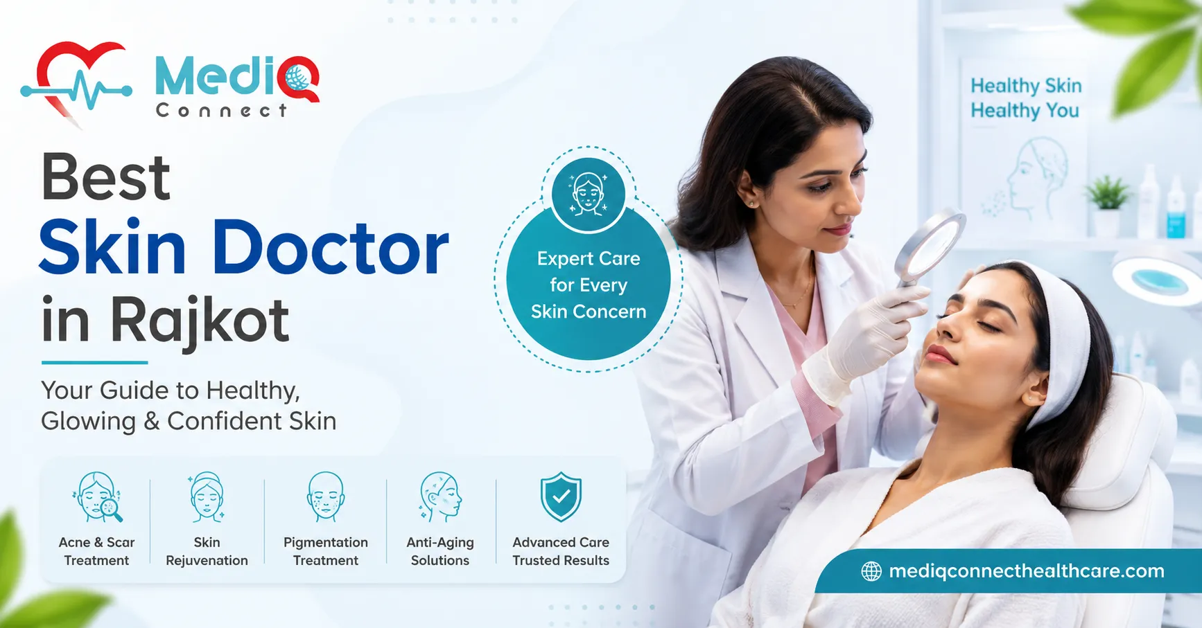 Best Skin Doctor in Rajkot: Complete Guide to Dermatologists & Skin Specialists